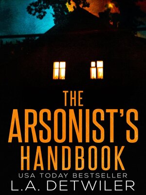 cover image of The Arsonist's Handbook